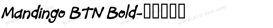 Mandingo BTN Bold字体转换